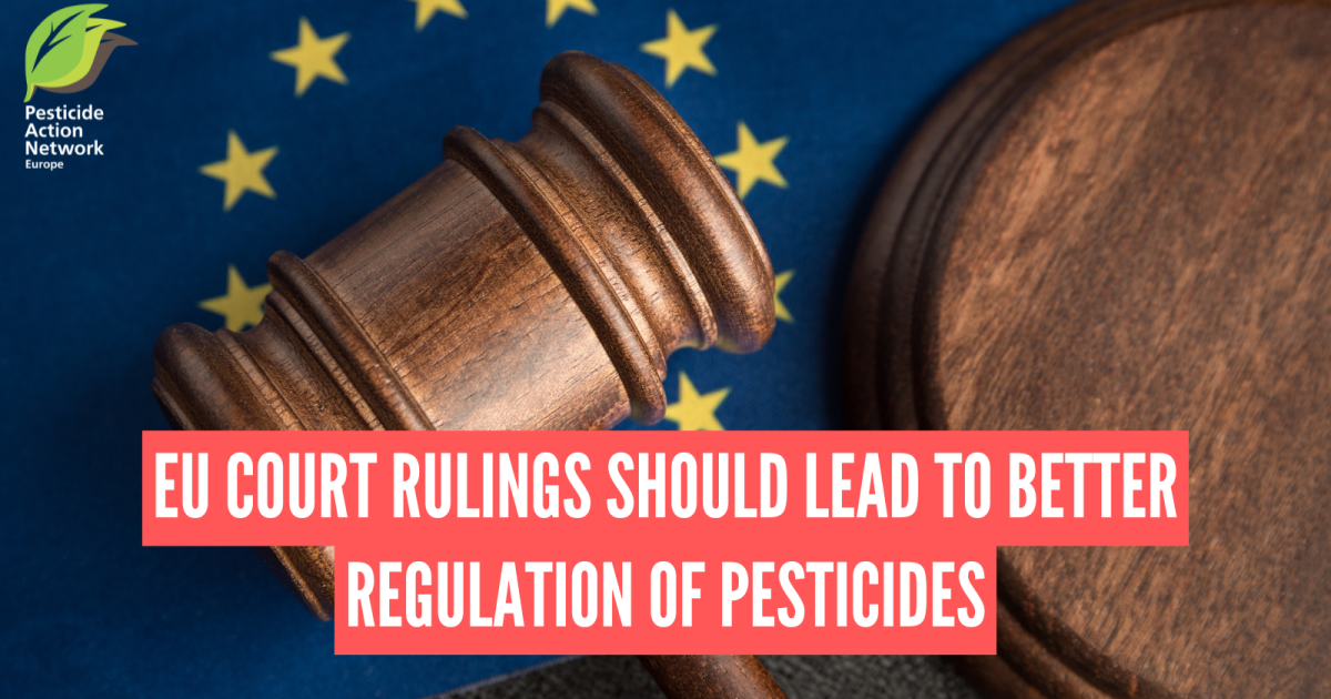 EU Court rulings should lead to better regulation of pesticides